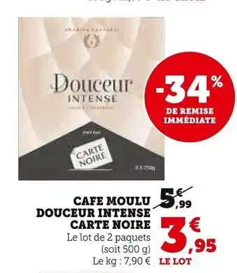 Super U Cafe Moulu Douceur Intense Carte Noir offre