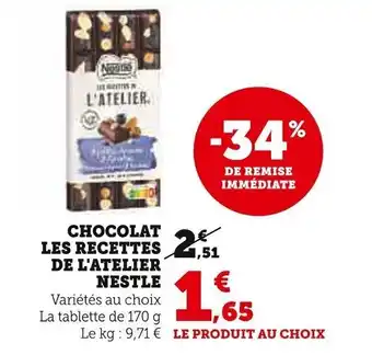 Super U Chocolat Les Recettes de L'Atelier Nestle offre