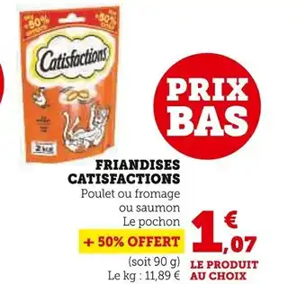 Super U Friandises Catisfactions offre