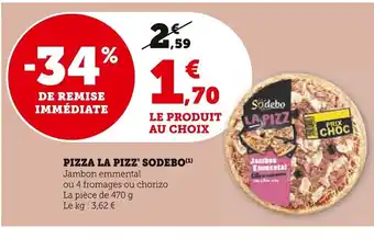 Super U Pizza La Pizz' Sodebo offre