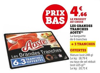 Super U Les Grandes Tranches Aoste offre
