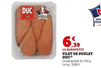 Super U Filet De Poulet Duc offre