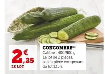 Super U Concombre offre