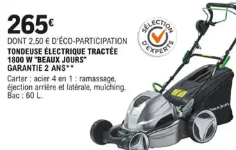 E.Leclerc Tondeuse électriqie Tractée 1800 W "Beaux Jours" offre