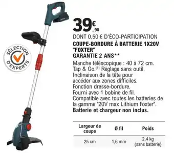 Coupe-Bordure A BAtterie 1X20V "Foxter"