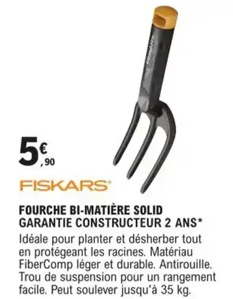 Fourche Bi-Matiere Solid