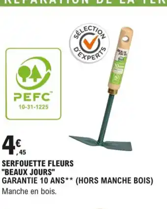 E.Leclerc Serfouette Fleurs Beaux Jours offre