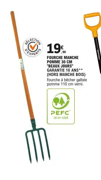E.Leclerc Fourche Manche Pomme 30cm Beaux Jours offre