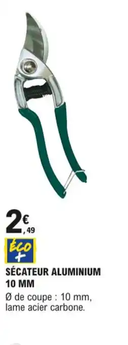 E.Leclerc Secateur Aluminium 10mm offre
