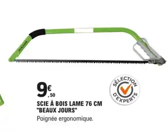 E.Leclerc Scie a Bois Lame 76cm Beaux Jours offre