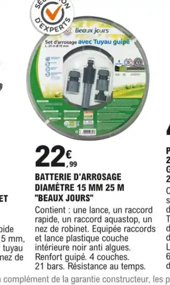 E.Leclerc Batterie d'Arrosage D=iamètre 15mm 25m Beaux Jours offre