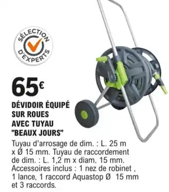 E.Leclerc Dévidoir équipé sur Roues Avec Tuyau Beaux Jours offre