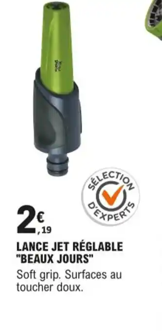 E.Leclerc Lance Jet reglable Beaux Jours offre