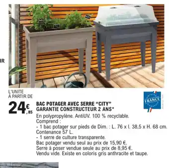 E.Leclerc Bac Potager Avec Serre city offre