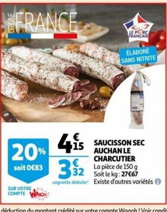 Auchan Saucisson Sec Auchan Le Charcutier offre
