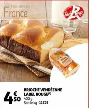 Auchan Brioche Vendeenne Label Rouge offre
