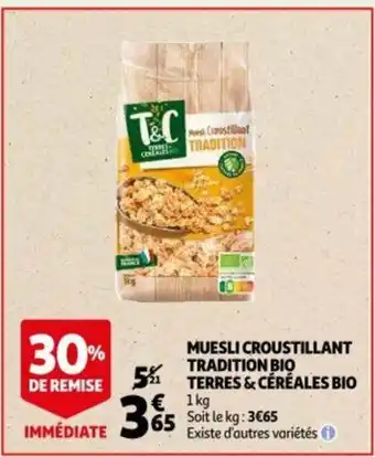 Auchan Muesli Croustillant Tradition Bio Terres & Cereales Bio offre