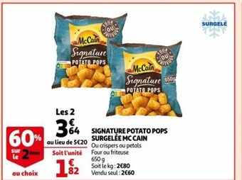 Auchan Signature Potato Pops Surgelée Mc Cain offre