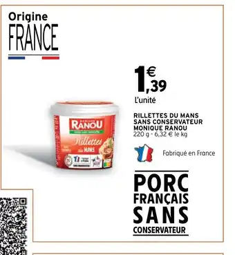 Intermarché Rillettes Du Mans Sans Conservateur Monique Ranou offre