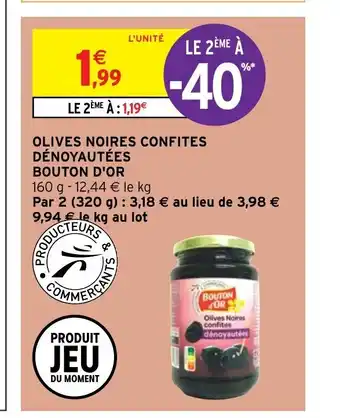 Intermarché Olives Noires Confites Dénoyautées Bouton D'Or offre