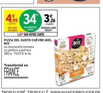 Intermarché Pizza Del Gusto Chevre Miel offre