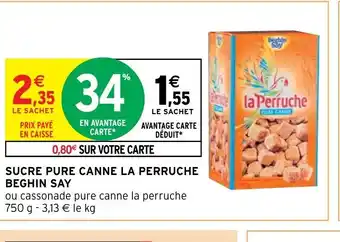 Intermarché Sucre Pure Canne La Perruche Beghin Say offre
