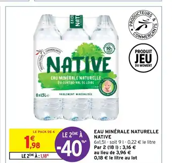 Intermarché Eau Minérale Naturelle Native offre