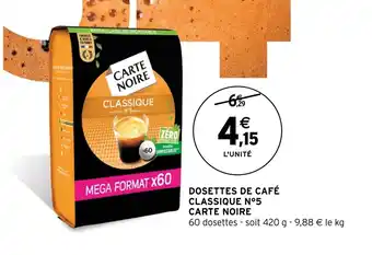 Intermarché Hyper Dosettes de café classique N5 CARTE NOIRE offre
