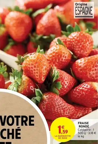 Intermarché Hyper Fraise ronde offre