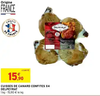 Intermarché Hyper Cuisses de canard confites X4 DELPEYRAT offre