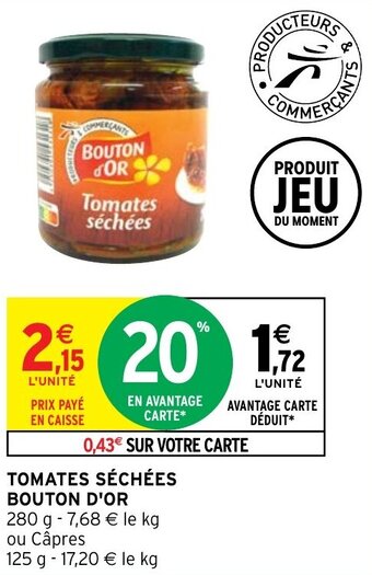 Intermarché Hyper Tomates séchées bouton d'or offre