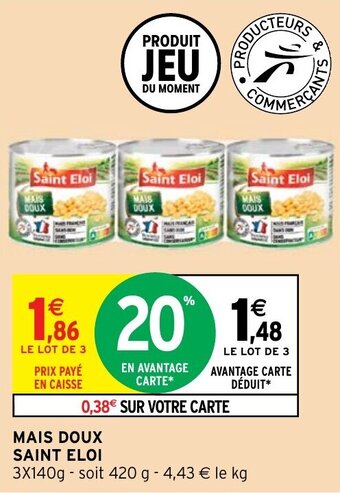 Intermarché Hyper Mais doux saint eloi offre