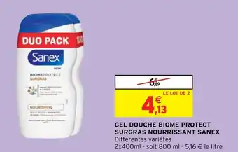 Intermarché Hyper Gel douche biome protect surgras nourrissant SANEX offre