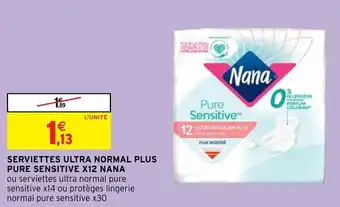 Intermarché Hyper Serviettes ultra normal plus pure sensitive X12 NANA offre