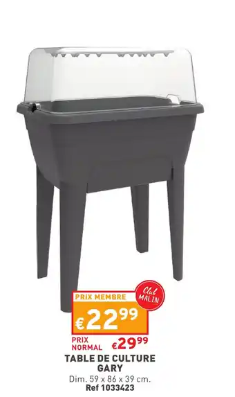 Trafic Table de culture gary offre