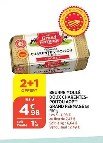 Maximarché Beurre moulé doux charentes-poitou aop grand fermage offre