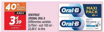 Netto Dentifrice original oral b offre