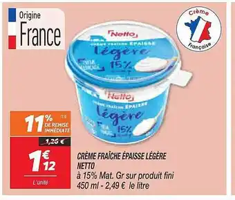Netto Crème fraîche épaisse légère netto offre