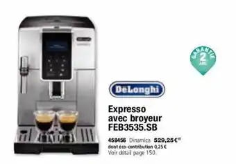 Expresso avec broyeur feb3535.s delonghi