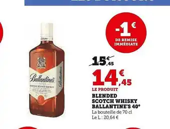 Super U Blended scotch whisky ballantine's 40° offre
