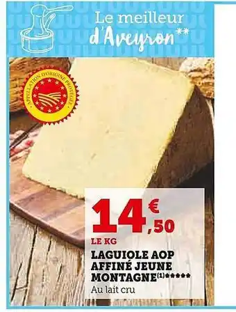 Super U Languiole aop affiné jeune montagne offre