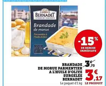 Super U Brandade de morue parmentier à l'huile d'olive surgelée bernadet offre