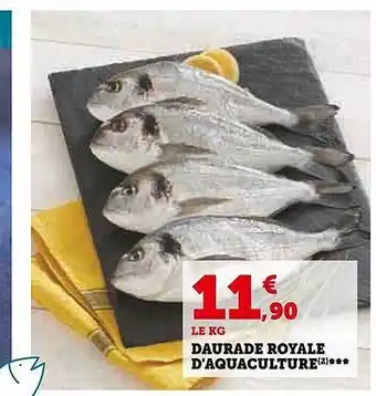 Super U Daurade royal d'aquaculture offre