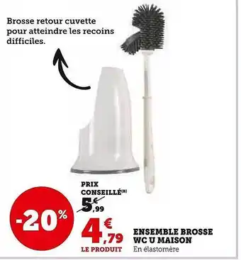 Super U Ensemble brosse wc u maison offre