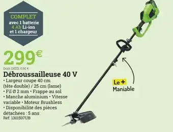 Espace emeraude Débroussailleuse 40 V offre