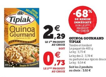 Super U Quinoa Gourmand Tipiak offre