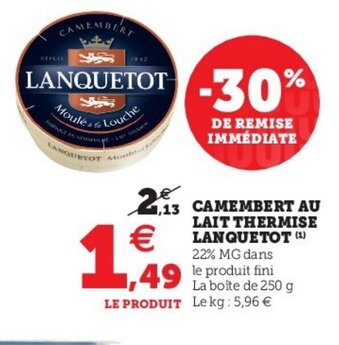 Super U Camembert au Lait Thermisé Lanquetot offre