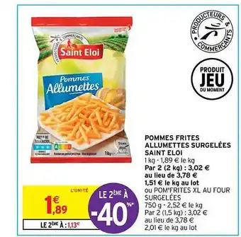 Intermarché Contact Pommes frites allumettes surgelées saint éloi offre