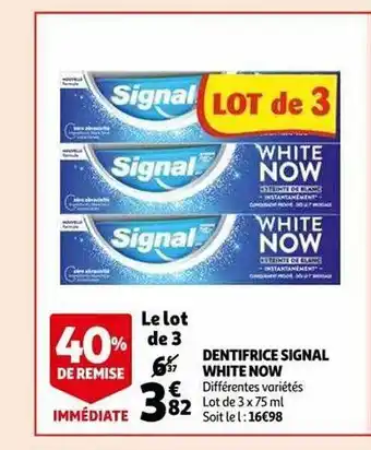 Auchan Dentifrice signal white now offre