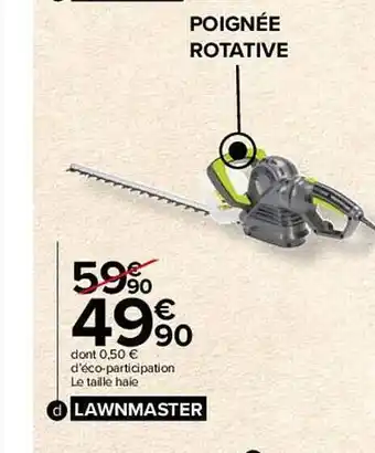Le taille haie lawnmaster